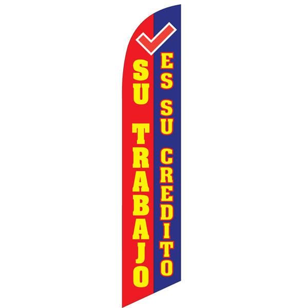 Su Trabjo es su credito banner flag