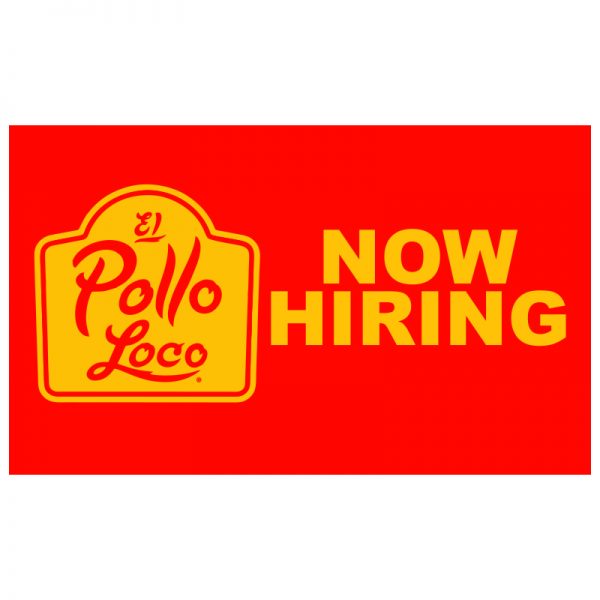 VINYL 3x5 el pollo loco now hiring