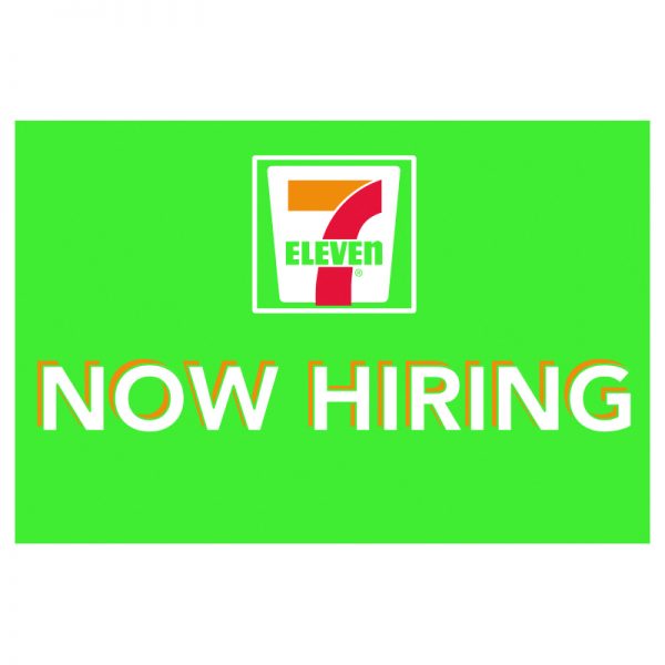 VINYL 4x6 7ELEVEN NOW HIRING